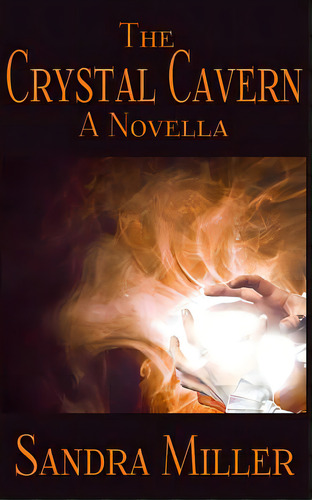 The Crystal Cavern, De Miller, Sandra. Editorial Createspace, Tapa Blanda En Inglés