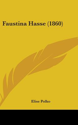 Libro Faustina Hasse (1860) - Polko, Elise