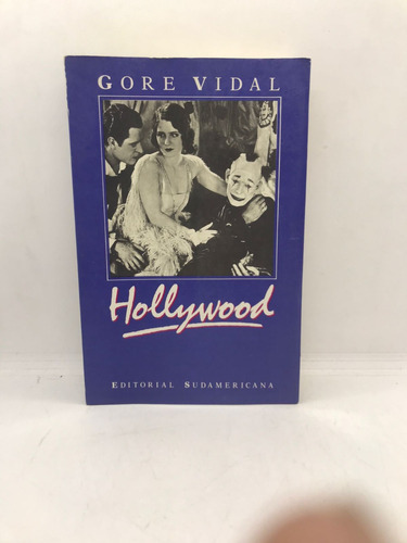 Hollywood - Gore Vidal - Editorial Sudamericana - Usado 