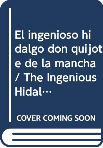 El Ingenioso Hidalgo Don Quijote De La Mancha