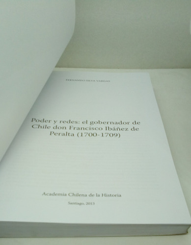Poder Y Redes. El Gobernador De Chile Don Francisco Ibáñez (Usado)