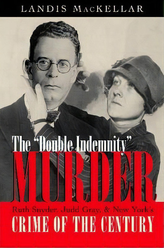 Double Indemnity Murder, De Landis Mackellar. Editorial Syracuse University Press, Tapa Blanda En Inglés