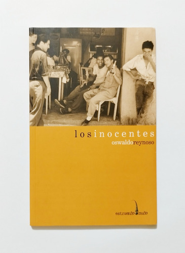 Los Inocentes - Oswaldo Reynoso / Original Y Nuevo