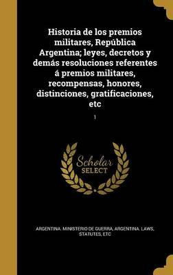 Libro Historia De Los Premios Militares, Rep Blica Argent...