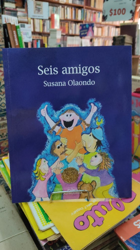 Seis Amigos Susana Olaondo