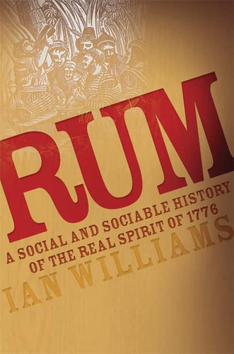 Libro: Rum: A Social And Sociable History Of The Real Spirit