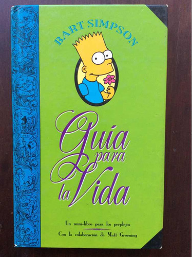 Guia Para La Vida - Bart Simpson -  Matt Groening 