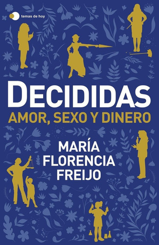 Libro Decididas - Maria Florencia Freijo