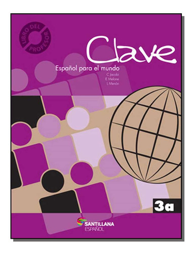 Libro Clave Espanol Para El Mundo 3a Moderna De Claudia Jac