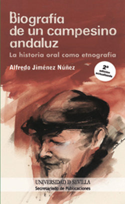 Biografia De Un Campesino Andaluz - Jimenez Nuñez, Alfredo