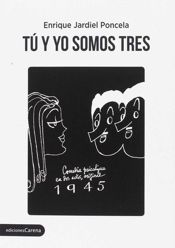 Tãâº Y Yo Somos Tres, De Jardiel Poncela, Enrique. Editorial Ediciones Carena, Tapa Blanda En Español