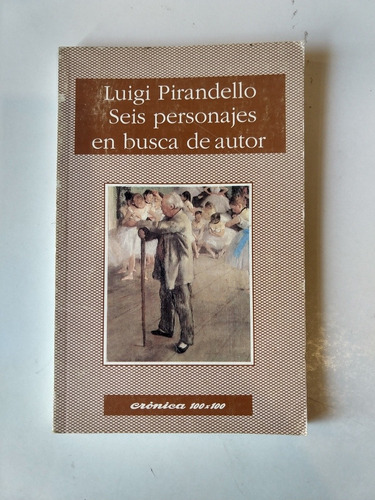 Luigi Pirandello Seis Personajes En Busca De Autor