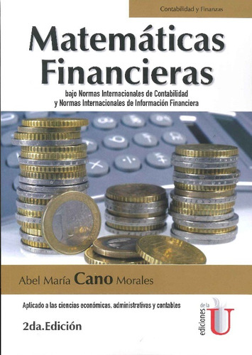 Matemáticas Financieras 2 Edicion / Ediciones De La U