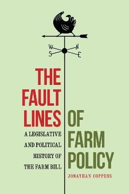 Libro The Fault Lines Of Farm Policy : A Legislative And ...