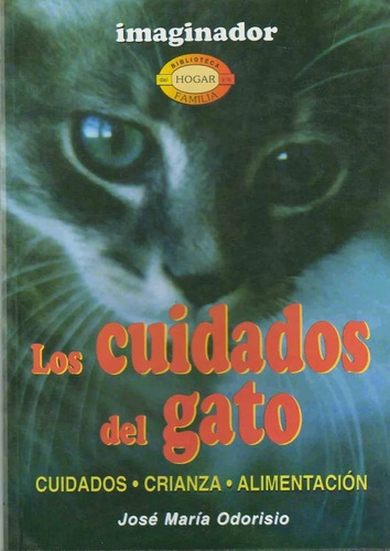Cuidados Del Gato, Los, De Odorisio. Editorial Imaginador, Tapa Tapa Blanda En Español