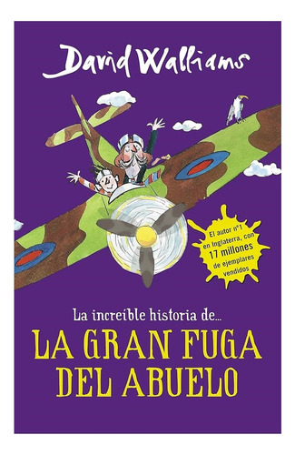 La Increible Historia De La Gran Fuga Del Abuelo