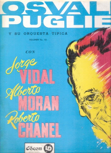 Osvaldo Pugliese: Con Vidal, Moran, Chanel / Vinilo Odeon