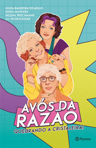 Avós Da Razão - Quebrando A Cristaleira!: Avós Da Razão - Quebrando A Cristaleira!, De Mello, Gilda Zammataro Bandeira De. Editora Planeta, Capa Mole, Edição 1 Em Português, 2023