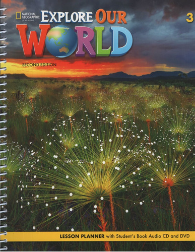 Explore Our World 3 (2nd.edition) - Lesson Planner + Audio C