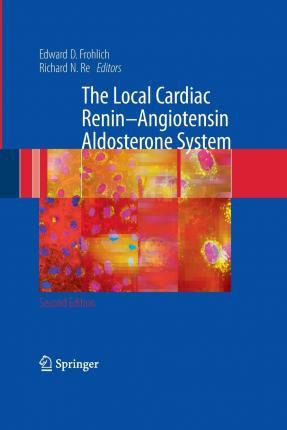 Libro The Local Cardiac Renin-angiotensin Aldosterone Sys...