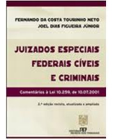 Livro Juizados Especiais Federais Cíveis E Criminais - Fernando Da Costa Tourinho Neto- Joel D. F. Junior [2007]