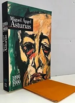 Vida, Obra Y Herencia De Miguel Ángel Asturias