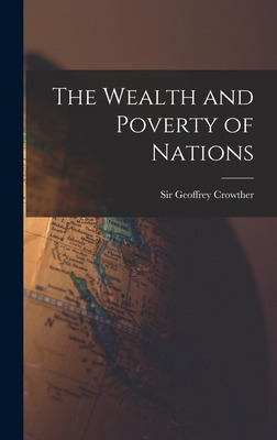 Libro The Wealth And Poverty Of Nations - Crowther, Geoff...