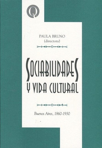 Sociabilidades Y Vida Cultural - Bruno Bruno