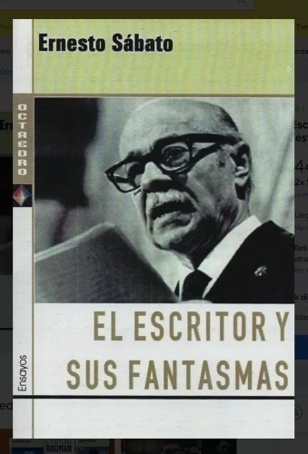 El Escritor Y Sus Fantasmas - Ernesto Sabato - Octaedro