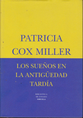 Los Sueños En La Antiguedad Tardia. Patricia Cox Miller