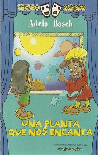 Una Planta Que Nos Encanta - Col. Teatro Cuento - A Partir D