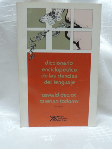 Diccionario Enciclop. De Las Ciencias Del Lenguaje O. Ducrot