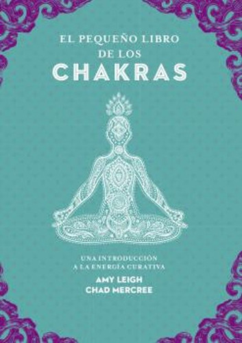 Libro El Pequeño Libro De Los Chakras Amy Leigh