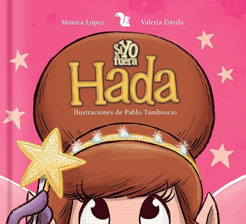 Si Yo Fuera Hada - Valeria Davila / Monica Lopez