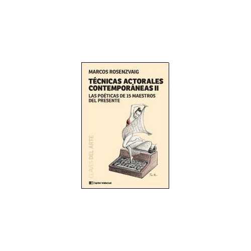 Tecnicas Actorales Contemporaneas Ii - Rozenzvaig - #d