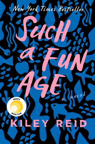 Such A Fun Age, De Kiley Reid. Editorial G.p. Putnam's Sons, Tapa Dura En Inglés, 2019