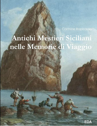 Libro: Antichi Mestieri Siciliani Nelle Memorie Di Viaggio (