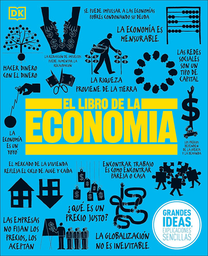 Libro: El Libro De La Economía (the Economics Book) Ideas) (