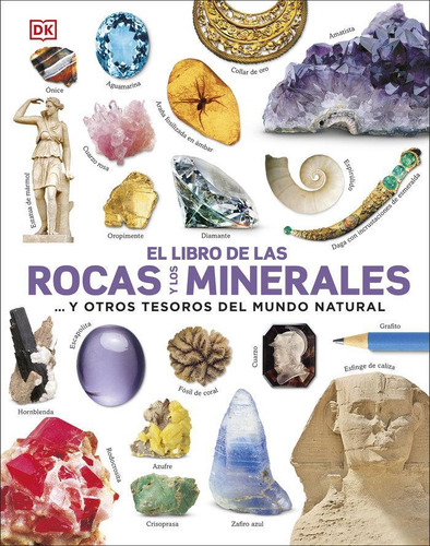 Libro: El Libro De Las Rocas Y Los Minerales. Dk. Dk
