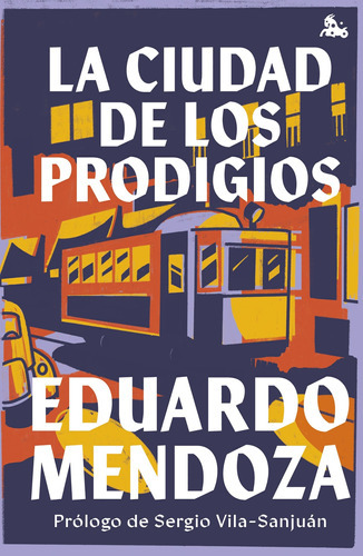 La Ciudad De Los Prodigios - Mendoza, Eduardo -(t.dura) -  