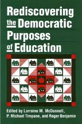 Rediscovering The Democratic Purposes Of Education, De Lorraine M. Mcdonnell. Editorial University Press Kansas, Tapa Blanda En Inglés