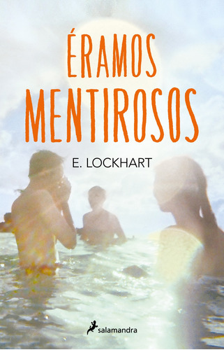 Éramos Mentirosos, de Lockhart, E.. Serie Salamandra Middle Grade Editorial Salamandra Infantil Y Juvenil, tapa blanda en español, 2021