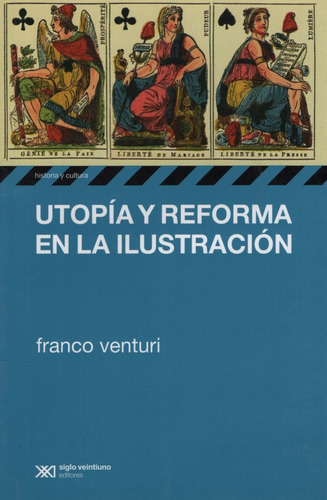 Utopia Y Reforma En La Ilustracion - Franco Venturi