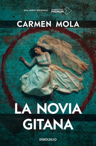La Novia Gitana (edicion Serie Tv), De Mola, Carmen. Editorial Debolsillo, Tapa Blanda En Español