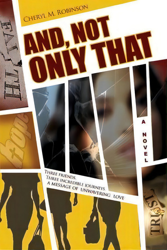 And, Not Only That, De Cheryl M Robinson. Editorial Createspace Independent Publishing Platform, Tapa Blanda En Inglés
