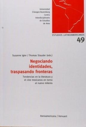 Libro - Negociando Identidades Frontera, Igler, Iberoamerica