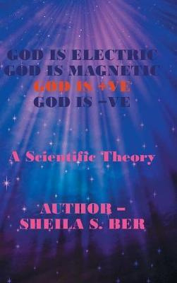 Libro God Is Electric God Is Magnetic God Is +ve God Is -...
