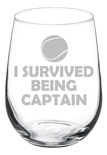 Copa Vino Copa Tenis I Survived Being Captain 17 Oz Sin Tall