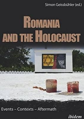 Libro Romania And The Holocaust - Events - Contexts - Aft...