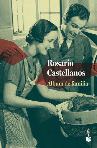 Álbum de família, de Castellanos, Rosario. Serie Booket Editorial Booket México, tapa blanda en español, 2020